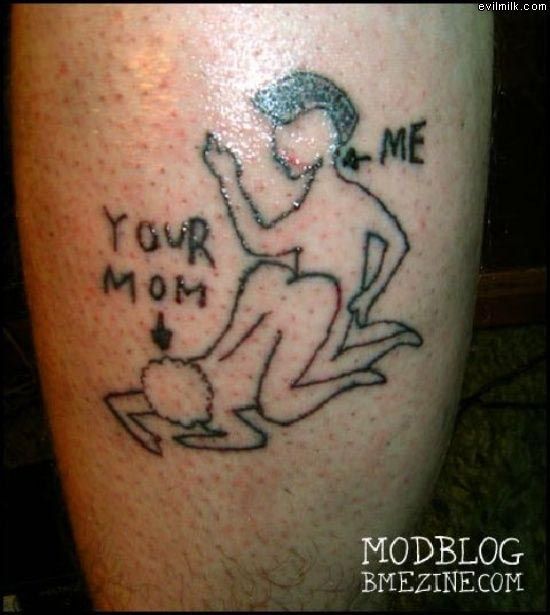 http://thewhorechurch.com/wp-content/uploads/2011/05/Me_And_Your_Mom_Tattoo.jpg